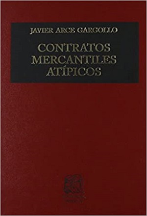 Contratos-Mercantiles Atípicos - Javier Arce Gargollo