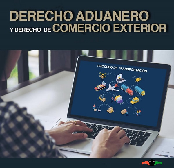 Derecho Aduanero y Comercio Exterior