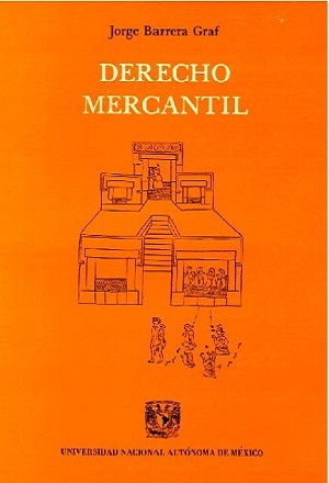 Derecho mercantil - Jorge Barrera Graf