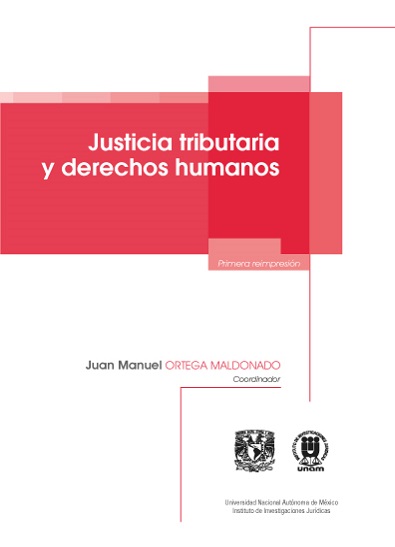 Justicia tributaria y derechos humanos - Juan Manuel Ortega Maldonado