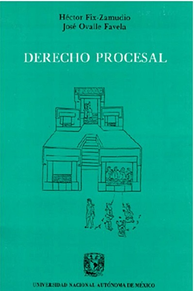Derecho procesal - Fix Zamudio Ovalle Favela