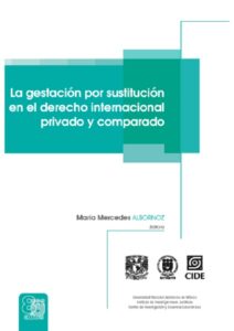 La gestación por sustitución en el derecho internacional privado y comparado