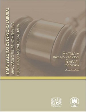 Temas selectos de derecho laboral - PATRICIA KURCZYN VILLALOBOS