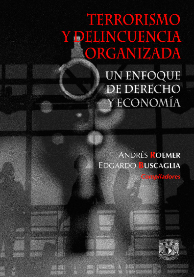 Terrorismo y delincuencia organizada. Un enfoque de derecho y economía