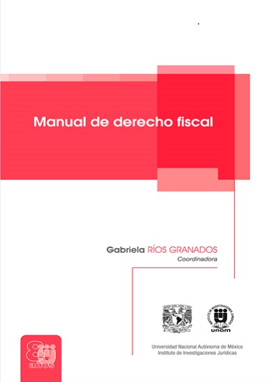 Manual de Derecho Fiscal - Gabriela Ríos Granados