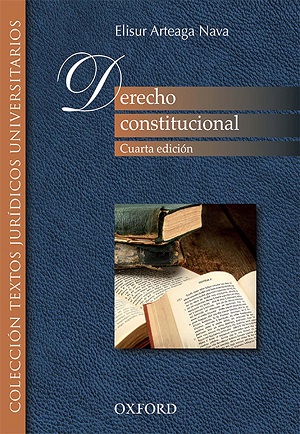 Derecho constitucional mexicano - Elisur Arteaga Nava