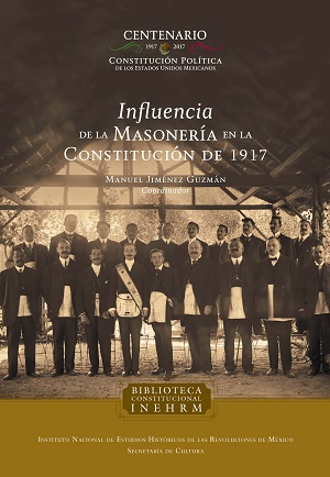 Influencia de la masoneria en la constitución de 1917