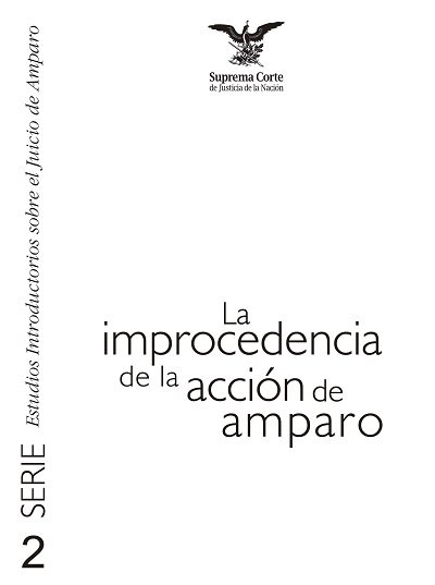 La improcedencia de la acción de Amparo