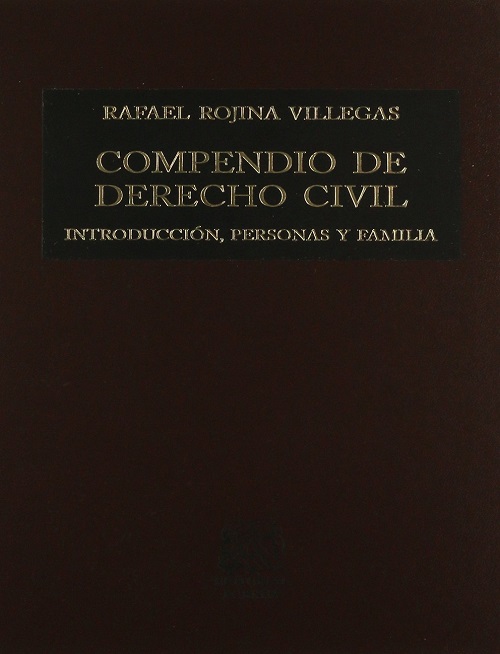 Compendio de Derecho Civil I - Introducción, Personas y Familia -Rafael Rojina Villegas