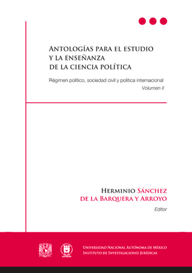 Antologías para el estudio y la enseñanza de la ciencia política. Volumen II_ Régimen político, sociedad civil y pol