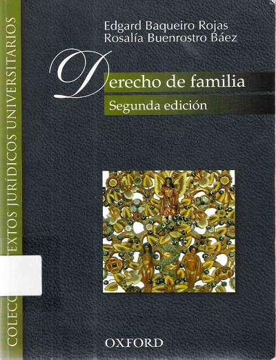 Edgar Baqueiro Rojas y Rosalía Buenrostro Báez - Derecho de Familia 2da ed_Oxford